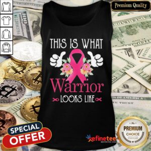 Top This Is What A Warrior Looks Like Tank Top - Design By Refinetee