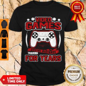 Top Video Game Social Distance Training For Years Shirt - Design By Refinetee.com