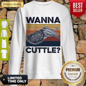 Top Wanna Cuttle Vintage Sweatshirt - Design By Refinetee.com