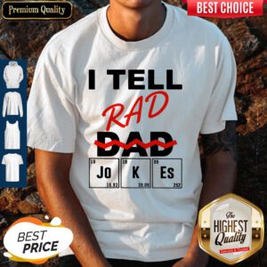 Awesome I Tell Rad Dad Jokes Shirt