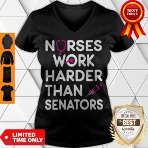 Funny Nurses Work Harder Than Senators V-Neck
