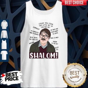Funny Shalom Could You Cook This Little Bit Of Fish For Me Tank Top