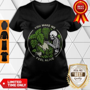 Funny Skeleton You Make Me Feel Alive Shirt Classic V-Neck