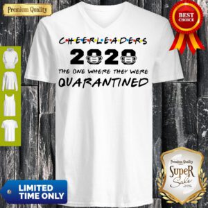 Good Cheerleaders 2020 Mask The One Where They Were Quarantined V-Neck