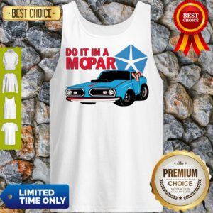 Good Do It In A Mopar Tank Top