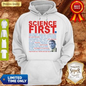 Good Dr Anthony Fauci Science First Milford Hoodie
