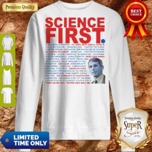 Good Dr Anthony Fauci Science First Milford Sweatshirt