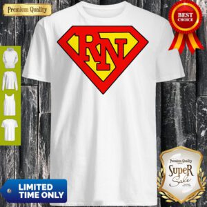 Good Super Nurse Rn Superhero Registered Nurse Hero Shirt