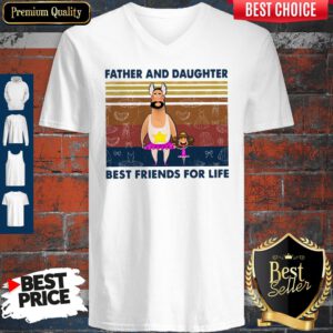 Nice Father And Daughter Best Friends For Life Vintage V-Neck