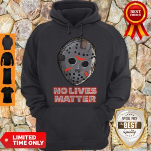 Nice No Lives Matter Hoodie