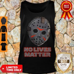 Nice No Lives Matter Tank Top