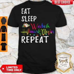 Pretty Eat Sleep And Watch Hallmark Christmas Movies Repeat Shirt