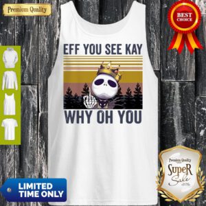 Pretty Jack Skellington Eff You See Kay Why Oh You Vintage Tank Top