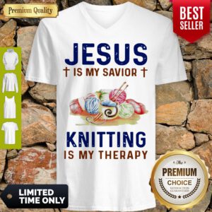 Pretty Jesus Is My Savior Knitting Is My Therapy V-Neck