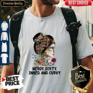 Pro Girl Library Nerdy Dirty Inked And Curvy Shirt