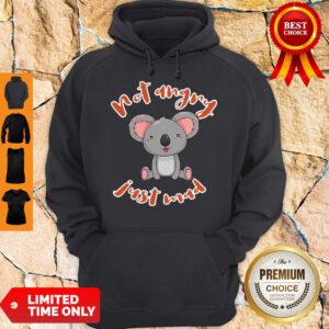 Pro Koala Not Angry Just Mad Hoodie