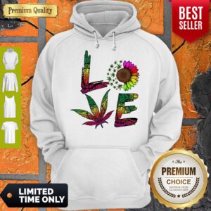 Pro Love Sunflower And Weed Cannabis Marijuana Hoodie