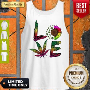 Pro Love Sunflower And Weed Cannabis Marijuana Tank Top