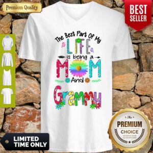 Pro The Best Part Of My Life Is Being A Mom And Grammy V-Neck