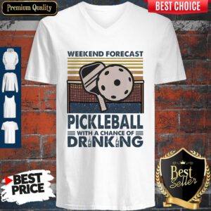 Pro Weekend Forecast Pickleball With A Chance Of Drinking Vintage V-Neck