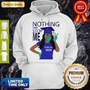 Top Graduation Nothing Can Stop Me Class Of 2020 Royal Blue T-Hoodie