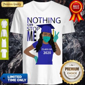 Top Graduation Nothing Can Stop Me Class Of 2020 Royal Blue T-V-Neck