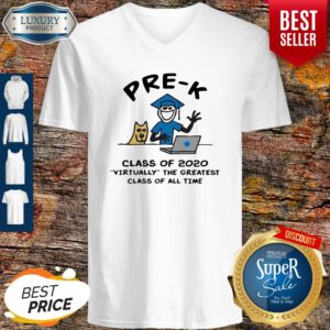 Top Pre K Class Of 2020 Virtually The Greatest Class Of All Time V-Neck