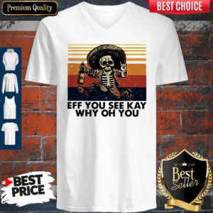Top Skeleton Eff You See Kay Why Oh You Vintage 2020 V-Neck