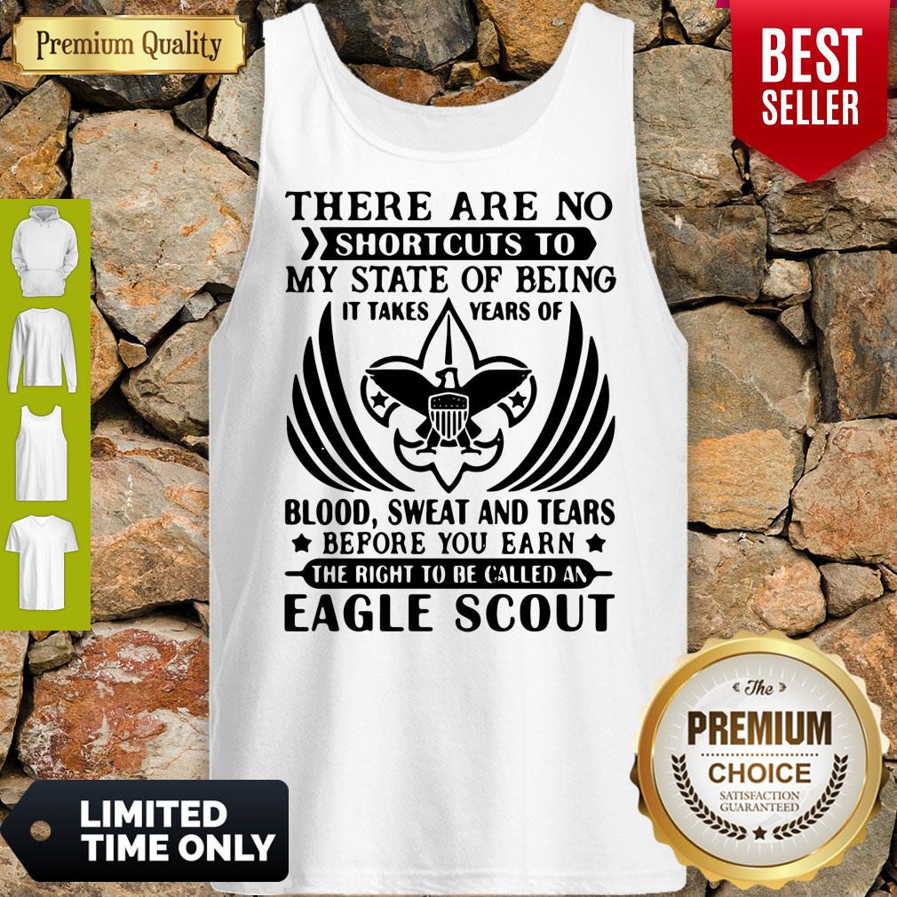 Top There Are No Shortcuts To My State Of Being Eagle Scout Tank Top Top There Are No Shortcuts To My State Of Being Eagle Scout Tank Top