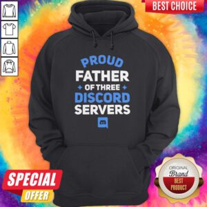 Beautiful Proud Father Of There Discord Servers Hoodie