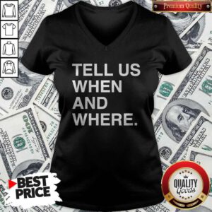 Beautiful Tell Us When And Where V-neck