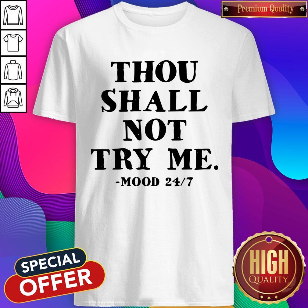 Beautiful Thou Shall Not Try Me Mood 247 Shirt