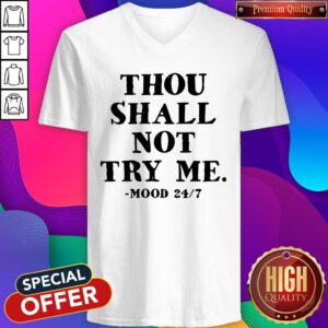 Beautiful Thou Shall Not Try Me Mood 247 V-neck