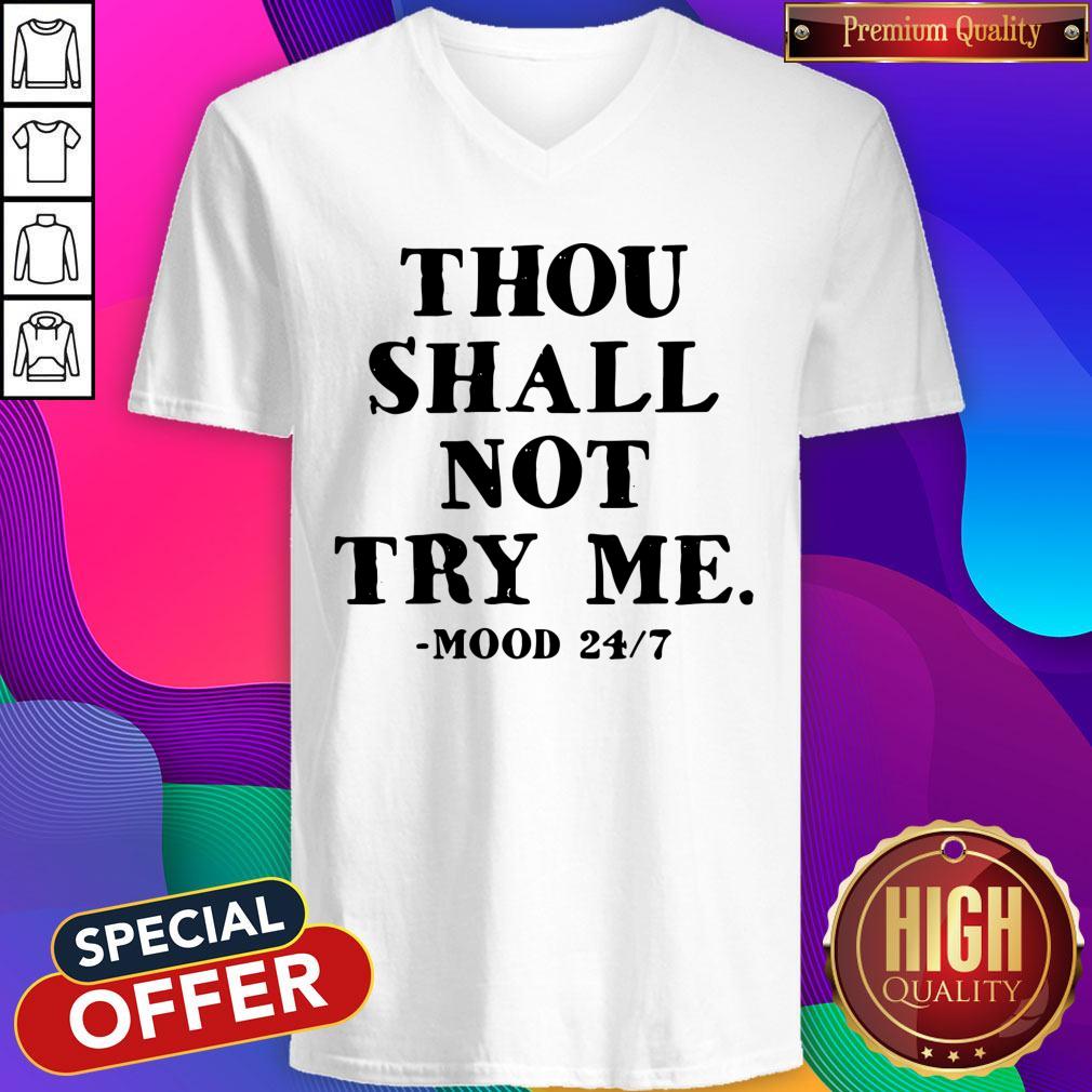 Beautiful Thou Shall Not Try Me Mood 247 V-neck Beautiful Thou Shall Not Try Me Mood 247 V-neck