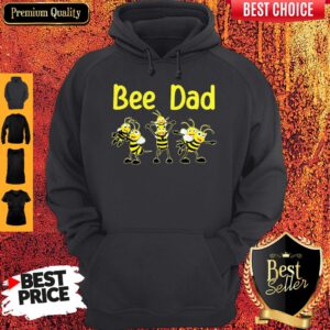 Bee Dad Happy Fathers Day Hoodie