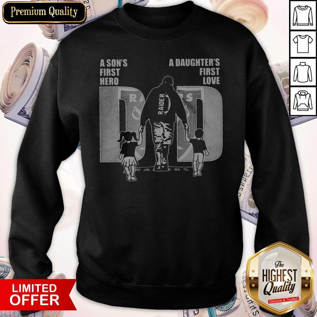 Cute Oakland Las Vegas Football A Son'S First Hero A Daughter'S First Love Dad Happy Father'S Day Sweatshirt Cute Oakland Las Vegas Football A Son'S First Hero A Daughter'S First Love Dad Happy Father'S Day Sweatshirt