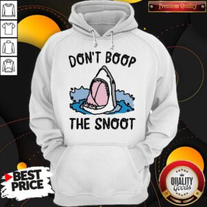 Cute Shark Don't Boop The Snoot Hoodie