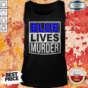 Good Blue Lives Murder Tank Top