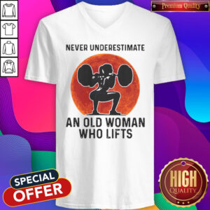 Good Never Underestimate An Old Woman Who Lifts Sunset V-neck