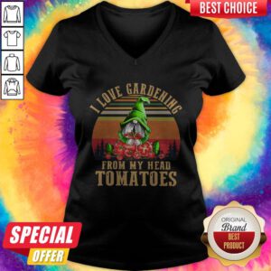 Hot Gnomes I Love Gardening From My Head Tomatoes Vintage V-neck