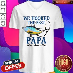 Hot We Hooked The Best Papa Mike Sam Ella V-neck
