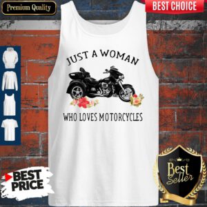 Just A Woman Who Loves Motorcycles Tank Top