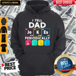 Premium I Tell Dad Periodically Hoodie