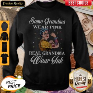 Premium Some Grandma Wear Pink Real Grandma Wear Pink Sweatshirt