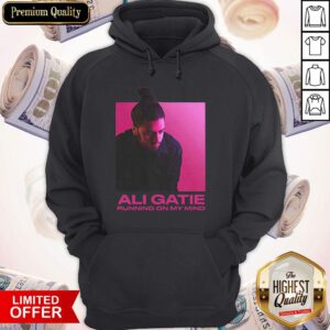 Pretty Ali Gatie Running On My Mind Hoodie