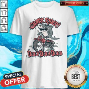 Pretty Shark Rider Doo Doo Doo Shirt