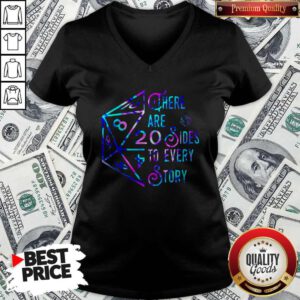 Pretty There Are 20 Sides To Every Story V-neck