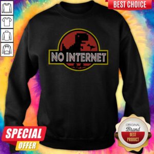 Pro Jurassic Park Saurus No Internet Sweatshirt