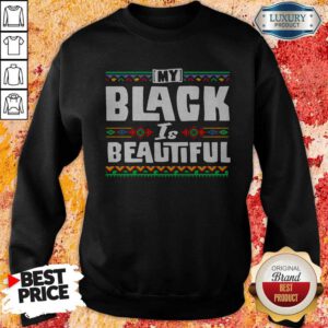 Top My Black Is Beautiful Sweatshirt