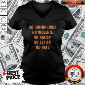 Top No Homophobia No Violence No Racism No Sexism V-neck